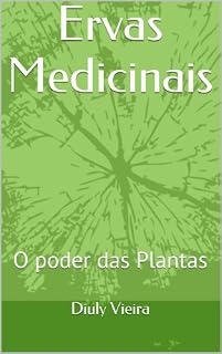 Livro Ervas Medicinais: O poder das Plantas