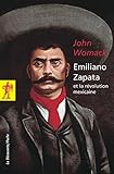 Emiliano Zapata et la révolution mexicaine by John Womack