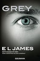 Cover of Grey - Fifty Shades of Grey Von Christian Selbst erzÃ¤hlt