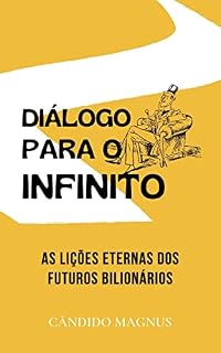 Livro Diálogo para o infinito: As lições eternas dos futuros bilionários