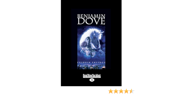 Benjamin Dove Erlings Fridrik 9781458737137 Amazon Com Books
