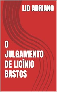 Livro O Julgamento de Licínio Bastos