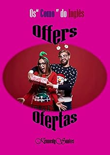 Livro Os "Como" do Inglês: OFERTAS (Os Como do Inglês Livro 4)