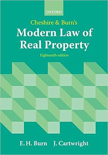 Cheshire And Burn S Modern Law Of Real Property Burn Edward Cartwright John 9780199593408 Amazon Com Books