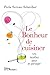 Le Bonheur de cuisiner (French Edition) by