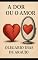 Livro Dor ou o amor