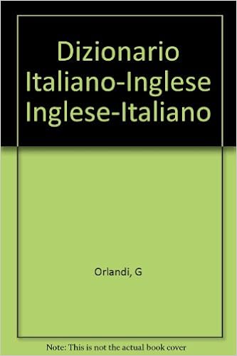 Dizionario Italiano Inglese Inglese Italiano Orlandi G Amazon Com Books