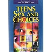 Teens Sex and Choices 0964811367 Book Cover