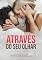 Livro Através do Seu Olhar