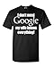 Shop4Ever I Don't Need Google My Wife Knows Everything T-shirt Couples Shirts