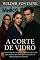Livro A Corte De Vidro
