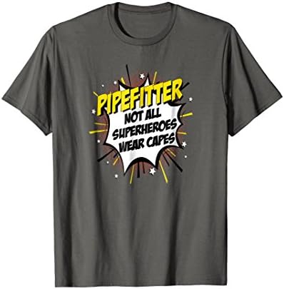 Pipefitter Superhero Shirt Funny Saying Comic Tee Gift Idea