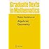 Algebraic Geometry (Graduate Texts in Mathematics)