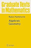 Algebraic Geometry (Graduate Texts in Mathematics) cover