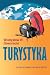 Turystyka - Wladyslaw W. Gaworecki