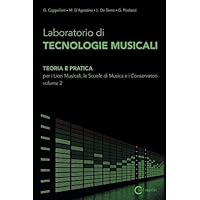 Scaricare Laboratorio di tecnologie musicali. Teoria e pratica. Per i Licei musicali, le Scuole di musica e i Conservatori: 2 PDF Gratis