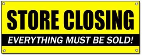 Store Closing Banner Sign Clearance Signs Close Amazon Com