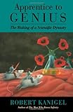 Apprentice to Genius: The Making of a Scientific Dynasty cover