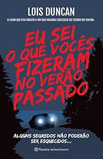 Livro Eu sei o que vocês fizeram no verão passado: Alguns segredos não poderão ser esquecidos...