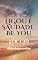 Livro Ligou é saudade: Be You