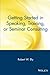 Getting Started in Speaking, Training, or Seminar Consulting