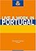 Live & Work in Portugal (Live & Work - Vacation Work Publications) by 