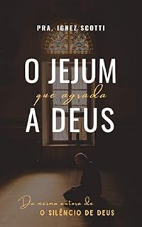 Livro O jejum que agrada a Deus