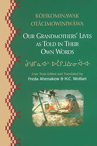 Our Grandmothers' Lives: As Told in Their Own Words by 