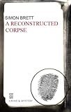 Reconstructed Corpse (A Charles Paris Mystery)
