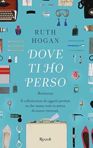 Dove ti ho perso (Italian Edition)