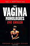 The Vagina Monologues: The V-Day Edition by Ensler, Eve (2000) Paperback