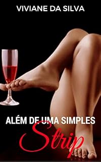 Livro Além De Uma Simples Strip (Laura Livro 1)