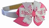 Big Sister Little Sister Hair Bow Headband Baby Hat OR Bow : YOU CHOOSE ONE ACCESSORY!