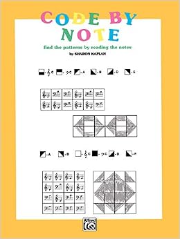 Code By Note, Bk 1: Find The Patterns By Reading The Notes (Coloring Book) (Colo (9780769263854)