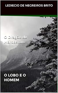 Livro O Dragão de Mardascan: O LOBO E O HOMEM (Portuguese edition)