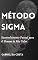 Livro Método Sigma: Desenvolvimento Pessoal para O Homem de Alto Valor