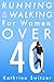 Running & Walking for Women Over 40