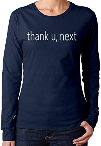 Blewinss Women's Thank You Next Comfortable Women's Long Sleeve T-Shirts