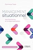 Management situationnel : Vers l'autonomie et la responsabilisation by 