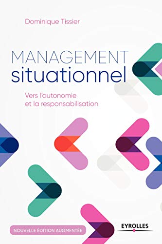 Management situationnel : Vers l'autonomie et la responsabilisation by 