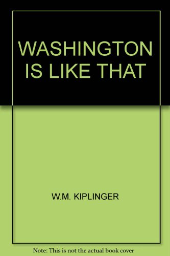 Washington Is Like That