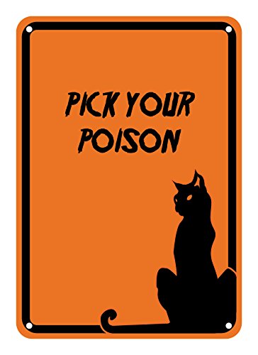 Reflective Aluminum Halloween Sign "Pick Your Poison" 10" x 14" (HW-0837-RA)
