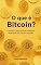 Livro O que é Bitcoin: Conceito, negociação e mineração explicadas de maneira simples