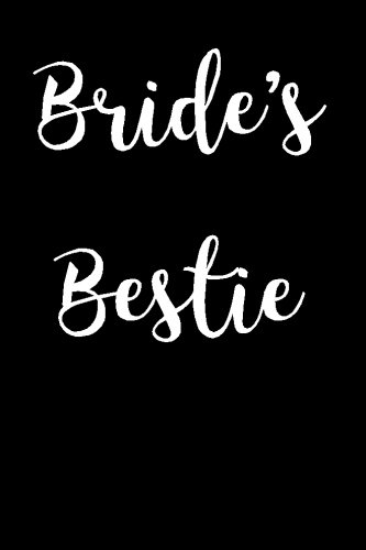 Bride's Bestie: Blank Lined Journal - 6x9 - Wedding