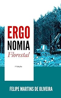 Livro Ergonomia Florestal
