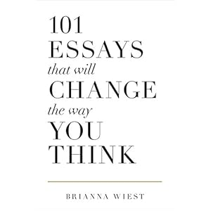 101 Essays That Will Change The Way You Think Paperback – 7 november 2018