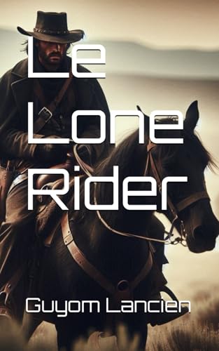 Le Lone Rider en promo sur Amazon