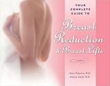 Your Complete Guide to Breast Reduction and Breast