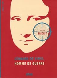 Léonard de Vinci, homme de guerre