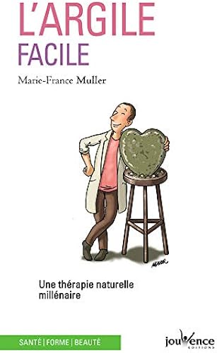 Download L'argile facile : Une thérapie naturelle millénaire PDF